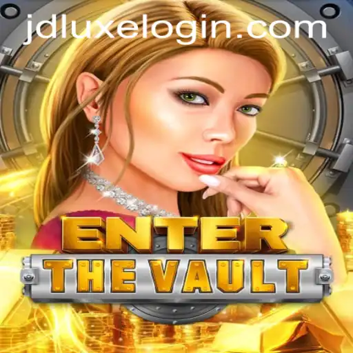 Explore the Thrills of EntertheVault at JD LUXE Casino